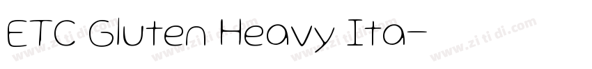 ETC Gluten Heavy Ita字体转换